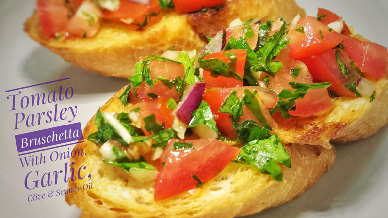 Tomato Parsley Bruschetta
